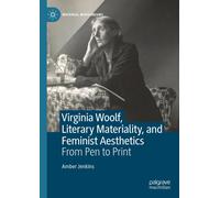 Virginia Woolf, Literary Materiality, And Feminist Aesthetics