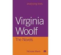 Virginia Woolf: The Novels (Analysing Texts) Marsh, Nicholas (Auteur)