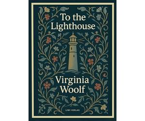 Virginia Woolf: To the Lighthouse (English Edition)