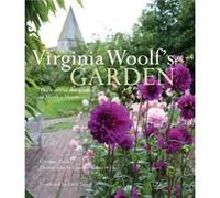 Virginia Woolfs Garden The Story of the Garden at Monks House by Caroline Zoob Caroline Zoob, Caroline Arber, Cecil Woolf (Auteur)