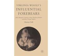 Virginia Woolf'S Influential Forebears: Julia Margaret Cameron, Anny Thackeray Ritchie And Julia Prinsep Stephen (Hardcover) Marion Dell, (Auteur)