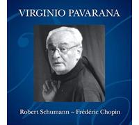 Virginio Pavarana - Schumann, Chopin [Import]