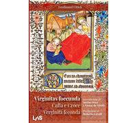 Virginitas foecunda, Culla e croce. Verginità feconda