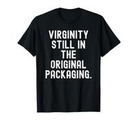 virginité Toujours dans Son Emballage d'origine Witty Humor T-Shirt