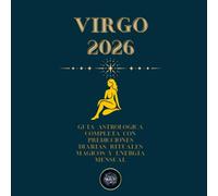 Virgo 2026 - Guía Astrológica Magic Witch: Predicciones mensuales, guía diaria, rituales y mantras para vivir tu año Virgo