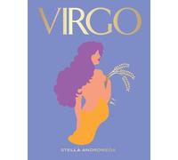Virgo: Harness the Power of the Zodiac (Astrology, Star Sign) [Hardback] NEUF