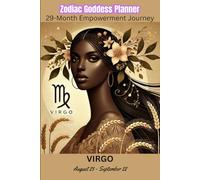 Virgo Zodiac Goddess Planner 29 Month Yearly Planner: August 2025-December 2027, Women’s Empowerment Organizer, School, Personal, Business, Daily, Monthly, Yearly, Small 6"x9"