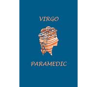 Virgo Zodiac Paramedic: Virgo Horoscope Journal Notebook. Cute Gift for Paramedics.