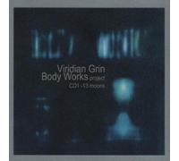 Viridian Grin - Body Works Project Cd1