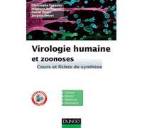 Virologie humaine et zoonoses - Cours et fiches de synthèse Christophe Pasquier (Auteur), Stéphane Bertagnoli (Auteur), Daniel Dunia (Auteur), Jacques Izopet (Auteur)
