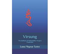 Virsung: The Sadhana Of Mahasiddha Virupa's Protection