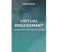 Virtual Engagement: Managing Seamless Marketing with Technology