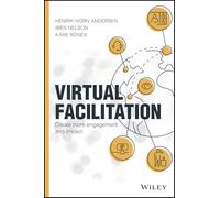 Henrik Horn Andersen, Iben Nelson et Kare Ronex – Virtual Facilitation