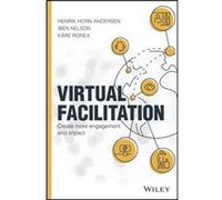 Virtual Facilitation Henrik Horn Andersen Iben Nelson Kare Ronex (Auteur)