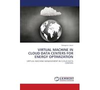 Virtual Machine in Cloud Data Centers for Energy Optimization