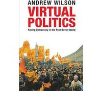 Virtual Politics: Faking Democracy in the Post-Soviet World - [Version Originale] Inconnu (Auteur)