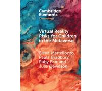Virtual Reality Risks for Children in the Metaverse An Examination through Criminological Perspectives - Elena Martellozzo - Cambridge University Press - ebook (ePub) - Livre