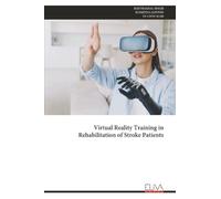 Virtual Reality Training in Rehabilitation of Stroke Patients