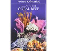 Virtual Relaxation: Escape to The Coral Reef