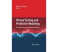 Virtual Testing And Predictive Modeling