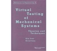 Virtual Testing of Mechanical Systems, Advances in Engineering (Lisse, Netherlands), 4. Ole Ivar Sivertsen (Auteur)