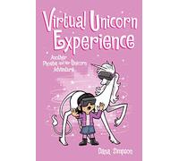 Virtual Unicorn Experience: Another Phoebe and Her Unicorn Adventure (Volume 12)