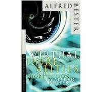 Virtual Unrealities Alfred Bester, Byron Preiss, Keith R.A. DeCandido, Robert Silverberg (Auteur)