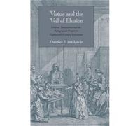 Virtue and the Veil of Illusion by Dorothea E. von Mucke Dorothea E. Von Mucke (Auteur)