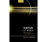 Virtue At Work Geoff Moore, (Auteur)