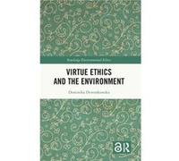 Virtue Ethics and the Environment - Dominika Dzwonkowska - Taylor amp Francis Ltd - Livre en Anglais - Hardback Dominika DzwonkowskaDominika Dzwonkowska (Auteur)
