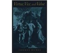 Virtue, Vice, and Value Thomas Hurka (Auteur)