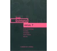 Virtuel ? - A L'ère Du Numérique, Le Cinéma Est Toujours Le Plus Réaliste Des Arts