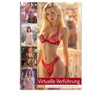 Virtuelle Verführung (Tischkalender 2026 DIN A5 hoch), CALVENDO Monatskalender: Zwölf sinnliche digitale Traumfrauen in 3D