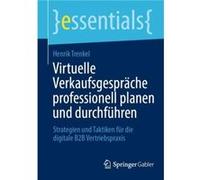 Virtuelle Verkaufsgesprache professionell planen und durchfuhren - Henrik Trenkel - SpringerVerlag Berlin and Heidelberg GmbH amp Co. KG - Livre en Allema Henrik TrenkelHenrik Trenkel (Auteur)