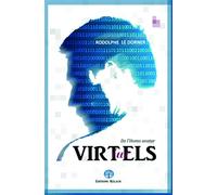 Virtuels De l'Homo avatar - Rodolphe Le Dorner - Kelach Eds - broché - Roman