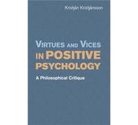 Virtues And Vices In Positive Psychology