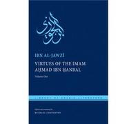 Virtues of the Imam Ahmad ibn Hanbal by Ibn alJawzi Ibn alJawzi (Auteur)