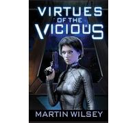 Virtues of the Vicious