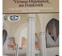 Virtuose Orgelmusik aus Frankreich [Vinyl LP]