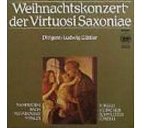 Virtuosi Saxoniae Dirigent: Ludwig Güttle - Weihnachtskonzert der Virtuosi Saxoniae Dirigent: Ludwig Güttler / MANFREDINI / BACH / VEJVANOVSKY / VIVALDI / TORELLI / HEINICHEN / SCHMELTZER / CORELLI / DMM Direct Metal Mastering / 1989 / Bildhülle / ETERNA # 7 29 288