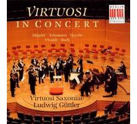 Virtuosi Saxoniae - Virtuosi in Concert