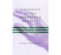 Virtuosity of the Nineteenth Century by Susan Bernstein Susan Bernstein (Auteur)