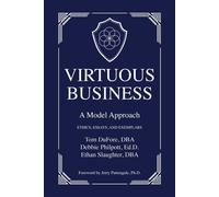 Virtuous Business: A Model Approach Ethics, Essays, and Exemplars - Tom DuFore - Skyward Imprint - ebook (ePub) - Livre