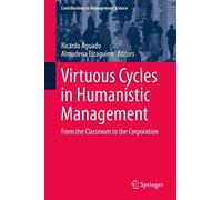 Virtuous Cycles In Humanistic Management