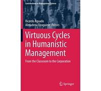 Virtuous Cycles In Humanistic Management
