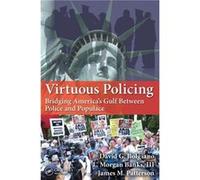 Virtuous Policing by James M. Patterson James M. Patterson (Auteur)