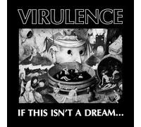 Virulence If This Isn't a Dream... (Vinyl) 12" Album