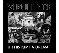 Virulence - If This Isn't A Dream... [Vinyl Lp]
