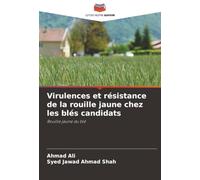 Virulences et résistance de la rouille jaune chez les blés candidats: Rouille jaune du blé