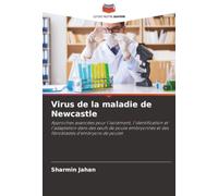 Virus de la maladie de Newcastle: Approches avancées pour l'isolement, l'identification et l'adaptation dans des œufs de poule embryonnés et des fibroblastes d'embryons de poulet